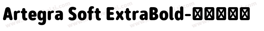Artegra Soft ExtraBold字体转换
